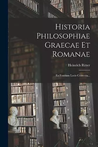 Historia Philosophiae Graecae Et Romanae cover