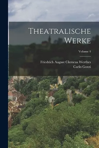 Theatralische Werke; Volume 4 cover