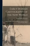 Early Spanish Cartography of the New World cover