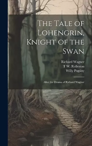 The Tale of Lohengrin, Knight of the Swan cover