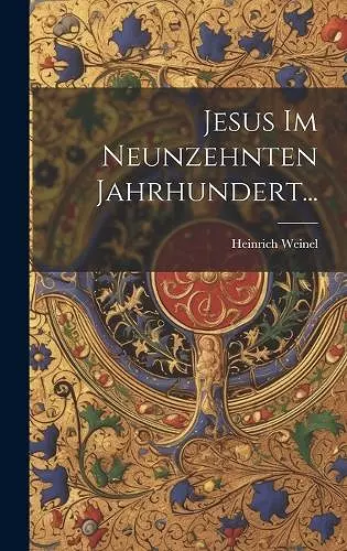 Jesus im Neunzehnten Jahrhundert... cover