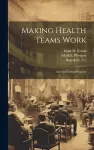 Making Health Teams Work cover