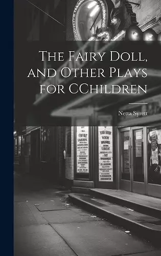 The Fairy Doll, and Other Plays for CChildren cover