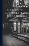 The Fairy Doll, and Other Plays for CChildren cover