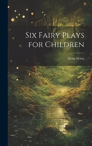 Six Fairy Plays for Children cover