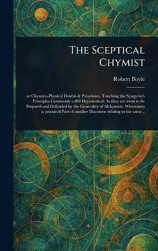 The Sceptical Chymist cover