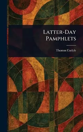 Latter-Day Pamphlets cover