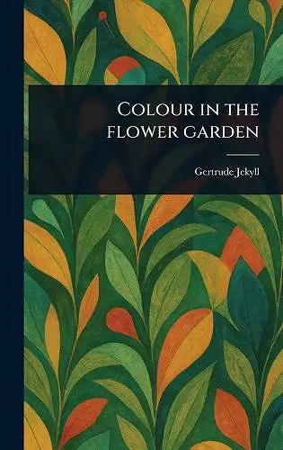 Colour in the Flower Garden cover