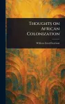 Thoughts on African Colonization cover