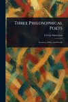 Three Philosophical Poets cover