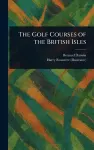 The Golf Courses of the British Isles cover
