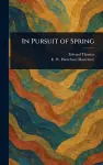In Pursuit of Spring cover