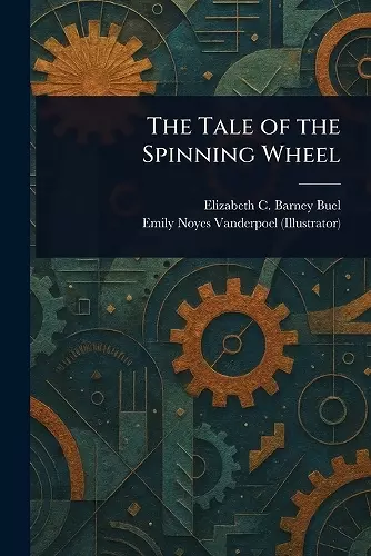 The Tale of the Spinning Wheel cover