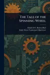 The Tale of the Spinning Wheel cover