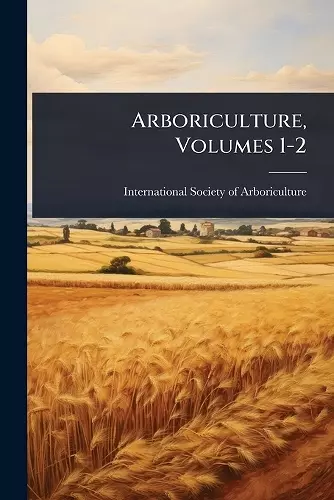 Arboriculture, Volumes 1-2 cover