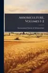 Arboriculture, Volumes 1-2 cover