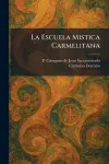 La Escuela Mistica Carmelitana cover