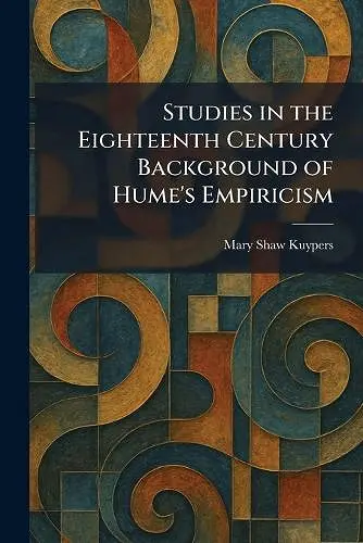 Studies in the Eighteenth Century Background of Hume's Empiricism cover