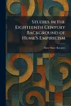 Studies in the Eighteenth Century Background of Hume's Empiricism cover