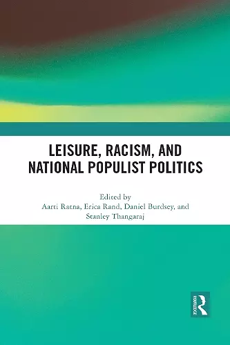 Leisure, Racism, and National Populist Politics cover