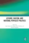 Leisure, Racism, and National Populist Politics cover