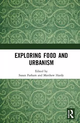 Exploring Food and Urbanism cover