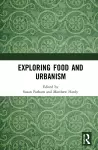 Exploring Food and Urbanism cover