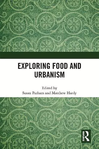 Exploring Food and Urbanism cover