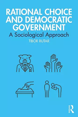 Rational Choice and Democratic Government cover