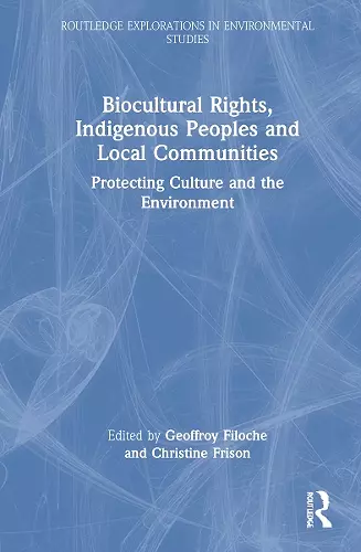 Biocultural Rights, Indigenous Peoples and Local Communities cover