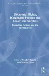 Biocultural Rights, Indigenous Peoples and Local Communities cover