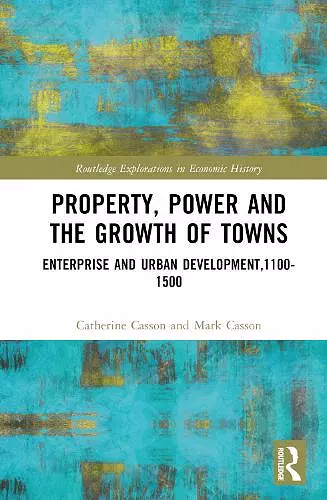 Property, Power and the Growth of Towns cover