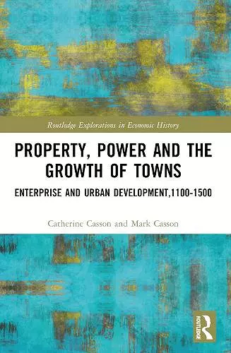 Property, Power and the Growth of Towns cover