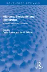 Migrants, Emigrants and Immigrants cover