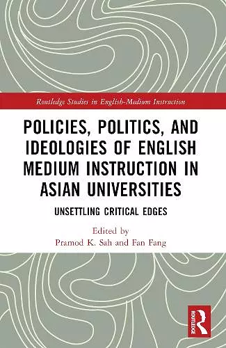 Policies, Politics, and Ideologies of English-Medium Instruction in Asian Universities cover