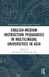 English-Medium Instruction Pedagogies in Multilingual Universities in Asia cover