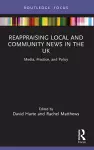 Reappraising Local and Community News in the UK cover