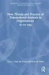 New Theory and Practice of Transactional Analysis in Organizations cover