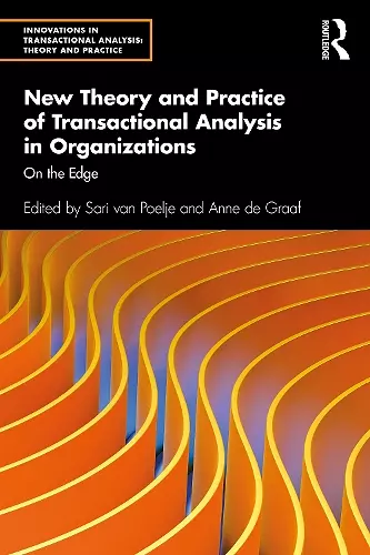 New Theory and Practice of Transactional Analysis in Organizations cover