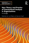 New Theory and Practice of Transactional Analysis in Organizations cover