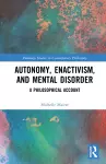 Autonomy, Enactivism, and Mental Disorder cover