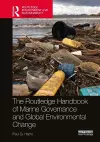 Routledge Handbook of Marine Governance and Global Environmental Change cover