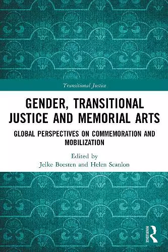 Gender, Transitional Justice and Memorial Arts cover