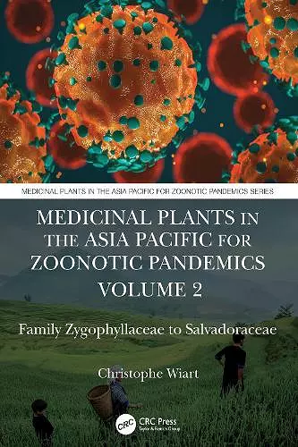 Medicinal Plants in the Asia Pacific for Zoonotic Pandemics, Volume 2 cover