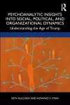 Psychoanalytic Insights into Social, Political, and Organizational Dynamics cover