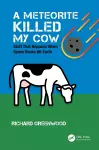 A Meteorite Killed My Cow cover