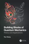 Building Blocks of Quantum Mechanics cover