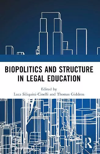 Biopolitics and Structure in Legal Education cover