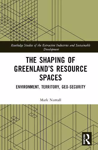 The Shaping of Greenland’s Resource Spaces cover