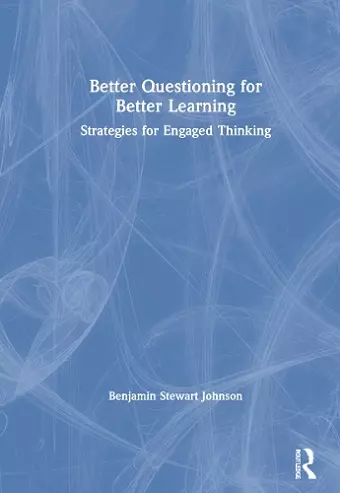 Better Questioning for Better Learning cover